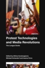 Image for Protest technologies and media revolutions  : the longue durâee