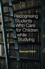Image for Recognising Students Who Care for Children While Studying