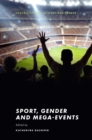 Image for Sport, gender and mega-events
