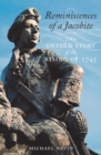 Image for Reminiscences of a Jacobite  : the untold story of the rising of 1745