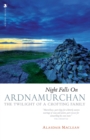 Image for Night falls on Ardnamurchan  : the twilight of a crofting family