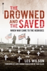 Image for The drowned and the saved  : when war came to the Hebrides