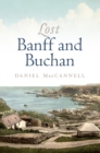 Image for Lost Banff and Buchan