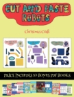 Image for Christmas Craft (Cut and paste - Robots) : This book comes with collection of downloadable PDF books that will help your child make an excellent start to his/her education. Books are designed to impro