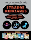 Image for Fun Art Activities for Kids (Strange Dinosaurs - Cut and Paste)