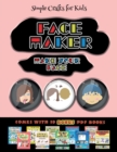 Image for Simple Crafts for Kids (Face Maker - Cut and Paste) : This book comes with a collection of downloadable PDF books that will help your child make an excellent start to his/her education. Books are desi