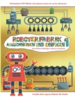 Image for Den Kindern beibringen, Scheren zu benutzen : Ausschneiden und Einfugen - Roboterfabrik Band 1