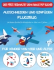Image for Die besten Bucher fur Kleinkinder im Alter von 2 Jahren : Ausschneiden und Einfugen - Flugzeug