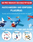 Image for Kunst und Kunsthandwerk fur Kinder mit Papier : Ausschneiden und Einfugen - Flugzeug
