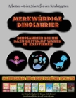 Image for Arbeiten mit der Schere fur den Kindergarten : Merkwurdige Dinosaurier - Ausschneiden und Einfugen