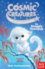 Image for Cosmic Creatures: The Snuggly Snowpop
