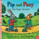 Image for Pip and Posy: The Super Scooter