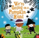 Image for We&#39;re going on a pumpkin hunt