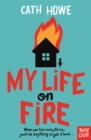 My life on fire - Howe, Cath