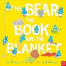 Image for The bear, the book and the blanket
