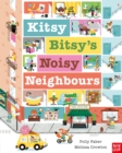 Image for Kitsy Bitsy&#39;s Noisy Neighbours