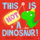 Image for This is not a dinosaur!