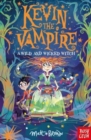 Image for Kevin the Vampire: A Wild and Wicked Witch