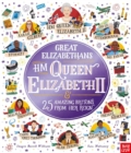 Image for Great Elizabethans  : HM Queen Elizabeth II & 25 amazing Britons from her reign