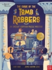 Image for The curse of the tomb robbers  : an ancient Egyptian puzzle mystery
