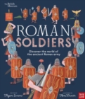 Image for Roman soldiers  : discover the world of the ancient Roman Army