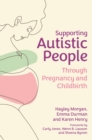 Image for Supporting Autistic People Through Pregnancy and Childbirth
