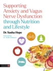 Image for Supporting Anxiety and Vagus Nerve Dysfunction Through Nutrition and Lifestyle