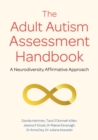 Image for The adult autism assessment handbook  : a neurodiversity affirmative approach