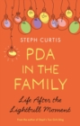 Image for PDA in the Family: Life After the Lightbulb Moment