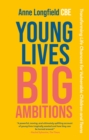 Image for Young lives, big ambitions  : transforming life chances for vulnerable children and teens