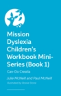 Image for Mission Dyslexia Children&#39;s Workbook Mini-Series (Book 1)
