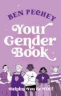 Image for Your gender book: helping you to be you!