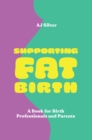 Image for Supporting fat birth