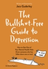 Image for The Bullsh*t-Free Guide to Depression