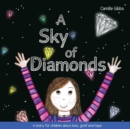 Image for A sky of diamonds  : a story for children about loss, grief and hope