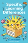Image for Specific Learning Differences, What Teachers Need to Know (Second Edition)