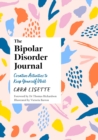 Image for The Bipolar Disorder Journal : Creative Activities to Keep Yourself Well