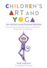 Image for Children&#39;s Art and Yoga for Autism and Diverse Abilities