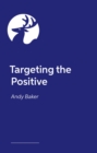 Image for Targeting the Positive