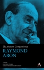 Image for The Anthem Companion to Raymond Aron
