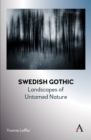 Image for Swedish Gothic  : dark forces, creatures and the wilderness