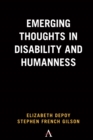 Image for Emerging Thoughts in Disability and Humanness