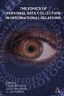 Image for The ethics of personal data collection in international relations  : inclusionism in the time of COVID-19