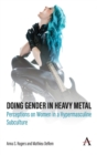 Image for Doing gender in heavy metal  : perceptions on women in a hypermasculine subculture