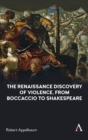 Image for The Renaissance Discovery of Violence, from Boccaccio to Shakespeare
