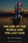 Image for The End of the World and the Last God