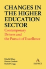 Image for Changes in the higher education sector  : contemporary drivers and the pursuit of excellence