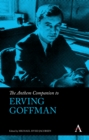 Image for The Anthem companion to Erving Goffman