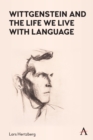 Image for Wittgenstein and the Life We Live with Language