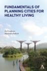 Image for Fundamentals of Planning Cities for Healthy Living